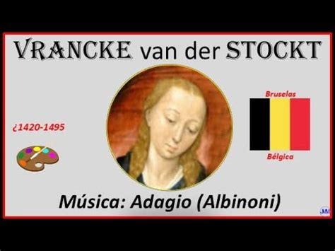 Van der Stockt Vrancke 1420 1495 Bruselas Bélgica Música Adagio