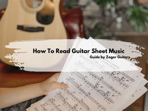 How To Read Guitar Sheet Music Zager Guitar Blog