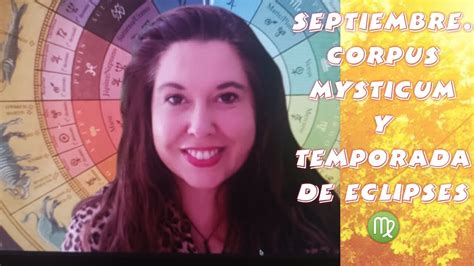 SEPTIEMBRE Y EL VIAJE DEL SOL POR VIRGO CORPUS MYSTICUM YouTube