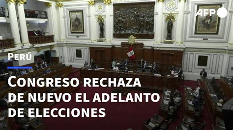 El Congreso de Perú rechaza nuevamente adelantar elecciones a 2023