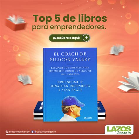 Top Libros Que Todo Emprendedor Debe Leer Lazos Delagente