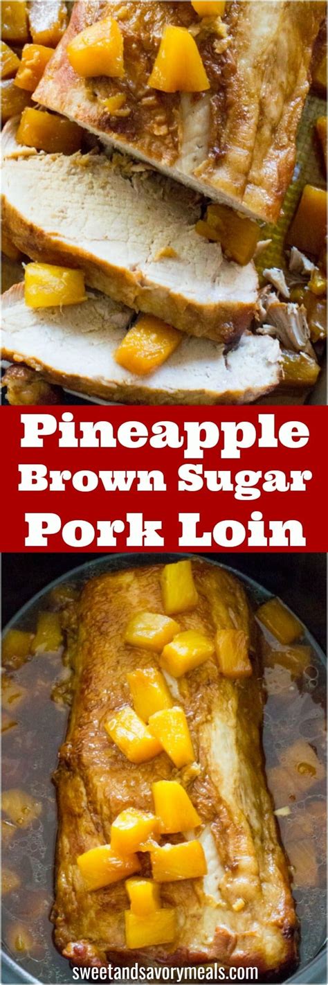 Slow Cooker Pineapple Pork Loin [video] Sweet And Savory Meals