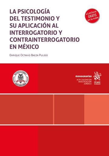 La Psicolog A Del Testimonio Y Su Aplicaci N Al Interrogatorio Y