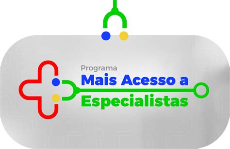 Mais Acesso A Especialistas — Ministério Da Saúde