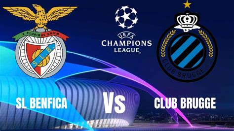 Sl Benfica Vs Club Brugge Uefa Champions League Youtube