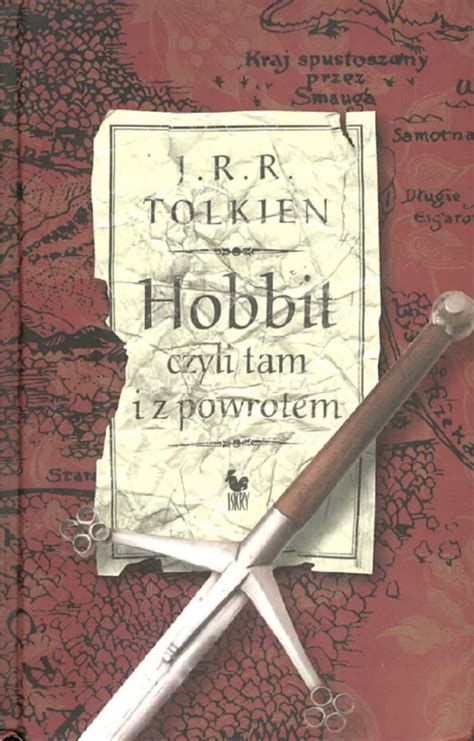 Hobbit Czyli Tam I Z Powrotem J R R Tolkien Ksi Ka