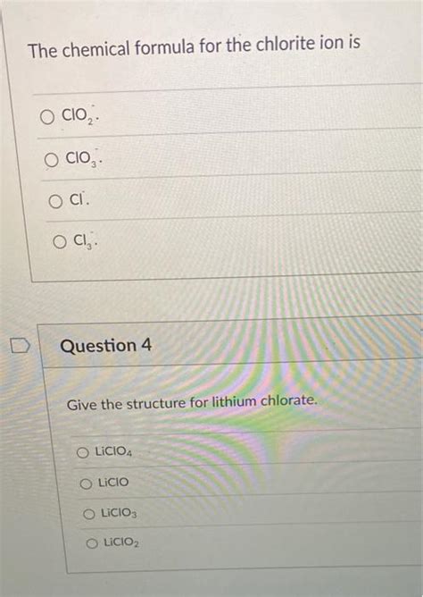 Solved The chemical formula for the chlorite ion is O Clo, O | Chegg.com