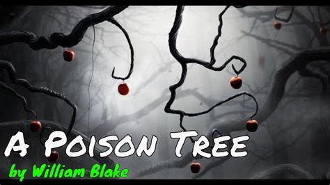 A Poison Tree Poem By William Blake Full Text Summary Explanation