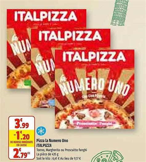 Promo Pizza La Num Ro Uno Italpizza Chez Coccinelle Supermarch