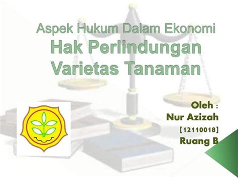 Aspek Hukum Dalam Ekonomi Perlindungan Varietas Tanaman PPT