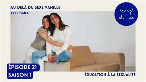 Au Del Du Sexe Vanille Avec Na La Youtube