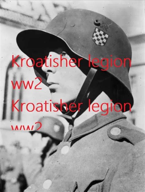 Ww Photo Hrvatska Legija Kroatische Legion Zagreb Heer Wh Split Rijeka