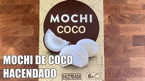 Mochi De Coco Hacendado Mercadona En Busca De Los Mejores Helados De