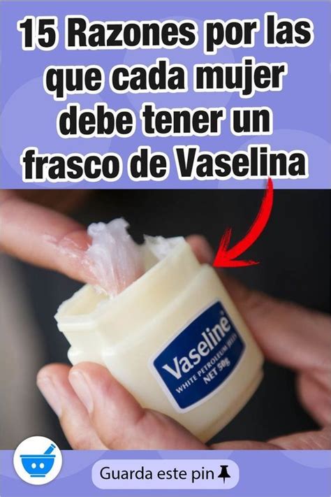 12 Razones Por Las Que Cada Mujer Debe Tener Un Frasco De Vaselina