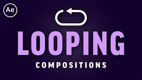 How To Loop Animations Compositions After Effects CC Tutorial YouTube