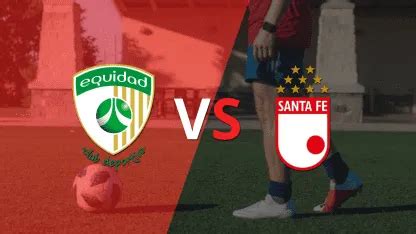 La Equidad Vs Santa Fe Resultado Goles Y Resumen Del Partido TyC