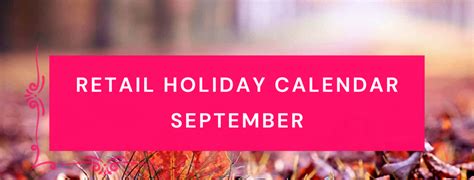 September 2024 Retail Calendar Ecommerce Holiday Marketing Content