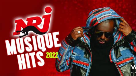 NRJ MUSIQUE HITS 2022 I BEST OF RADIO MUSIC MUSIQUE 2022 NOUVEAUTÉ