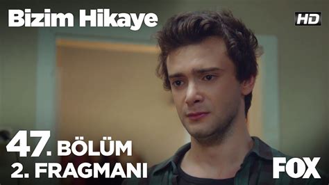 Bizim Hikaye 47 Bölüm 2 Fragmanı YouTube