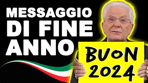 Messaggio Di Fine Anno Del Presidente Della Repubblica Sergio