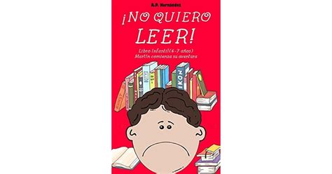 No Quiero Leer Libro Infantil A Os Mart N Comienza Su