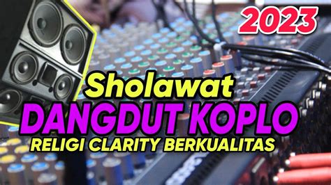 Sholawat Dangdut Koplo Paling Merdu Apek Audio Clarity YouTube