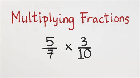 Multiplying Fractions Step By Step Guide On How To Do It Youtube