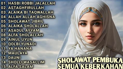 Sholawat Pembuka Semua Keberkahan Hasbi Robbi Jalallah Astaghfirullah Alaika Bibtaqwallah