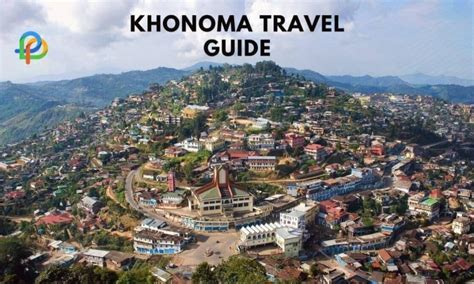 Enjoy The Nature Of Khonoma Nagaland A Travel Guide