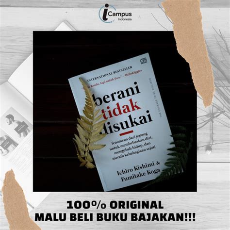 Jual Buku Terjemah BERANI TIDAK DISUKAI THE COURAGE TO BE DISLIKED