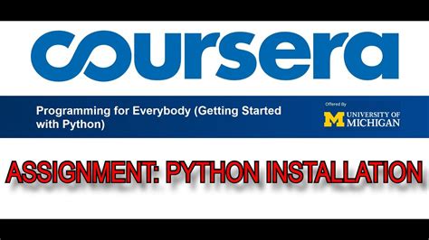 Coursera Python For Everybody Ep 1 Assignment Python Installation