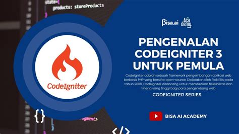 Pengenalan Codeigniter Untuk Pemula Codeigniter Series Bisa Ai