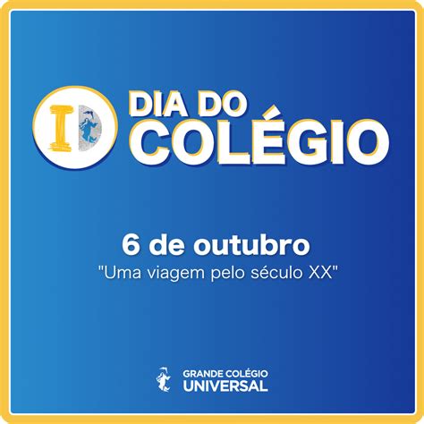 Dia Do Colégio Grande Colégio Universal