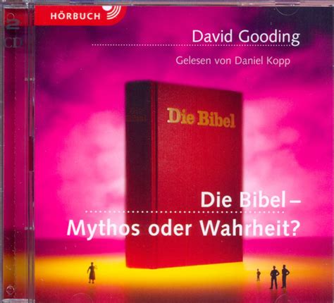 Die Bibel Mythos Oder Wahrheit HÖrbuch Gooding David Willoughby