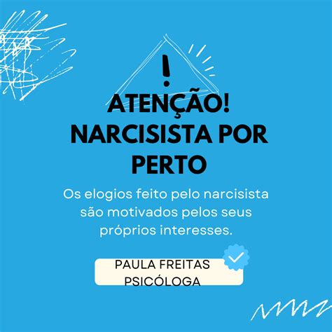 Como o narcisista lida elogios Paula Freitas Psicóloga CRP 06 50889