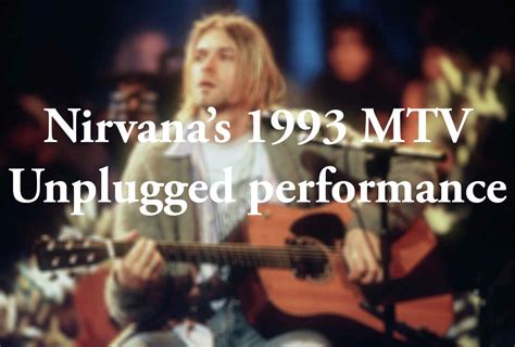 Nirvana Plays Mtv Unplugged New York In