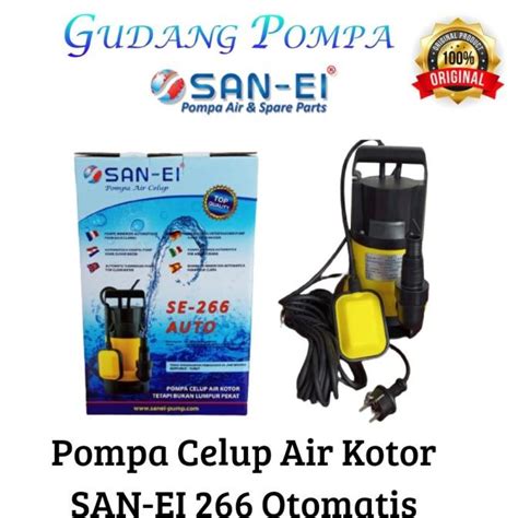 Jual Pompa Celup Air Kotor Sanei 265 Otomatis Pompa Kolam Ikan