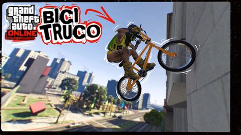 Gta Online El Bici Truco Impracticable As Es Como Se