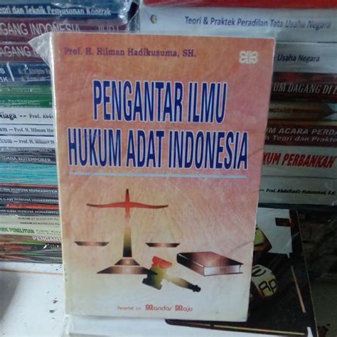 Jual Pengantar Ilmu Hukum Adat Indonesia Oleh Hilman Shopee Indonesia