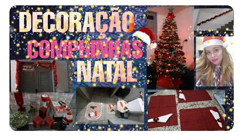 DECORANDO MINHA CASA PRO NATAL COMPRINHAS YouTube