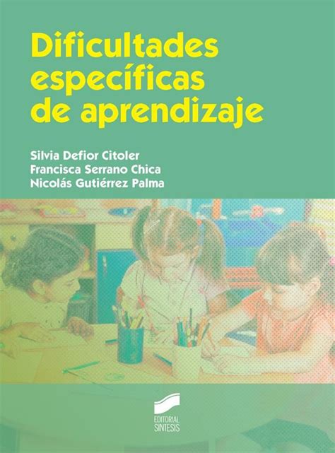 Este Libro Estudia Las Dificultades Espec Ficas De Aprendizaje Dea