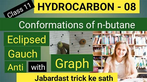 Conformations Of N Butane Hydrocarbon Class Youtube