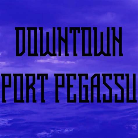 Downtown Port Pegassu şarkı sözleri ve şarkılar Deezer