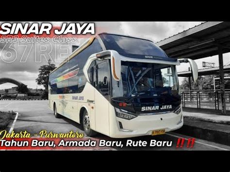 Bus Baru Sinar Jaya Sr Suites Class Tahun Baru Armada Baru Rute