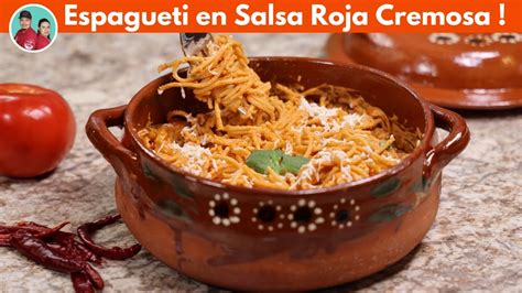 No Exista Receta Mas Facil De Espagueti Con Salsa Roja Cremosa Comida