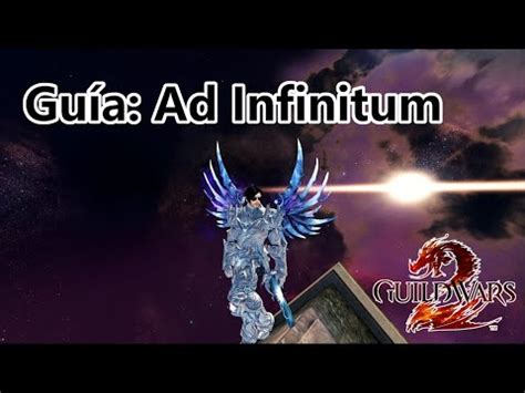 GW2 Guía completa Ad Infinitum En español YouTube