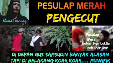 Pesulap Merah Pengecut Di Depan Gus Samsudin Banyak Alasan Tapi Di