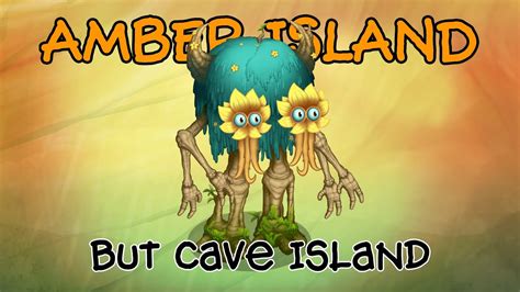 Msm Amber Island But It S Their Cave Island Sounds Gnarls Youtube