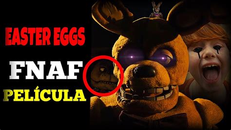 EASTER EGGS Y SECRETOS QUE NO VISTE EN LA PELÍCULA DE FNAF FNAF