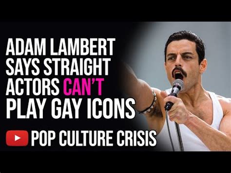 Adam Lambert Slams Straight Actors Who Play Gay Icons Timcast
